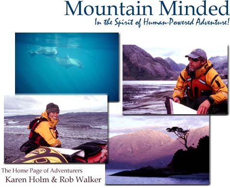 Mountain Minded is the home page of adventurers Rob Walker & Karen Holm.   Use the navigational links to visit our photo galleries, route maps, articles and more.